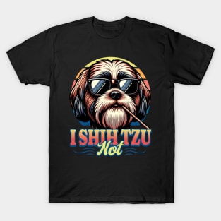 I Shih Tzu Not! T-Shirt